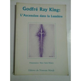 L'Ascension dans la Lumière  (Înălțarea în Lumină)  -  Godfre Ray King